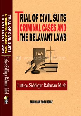 Trial of Civil Suits, Criminal Cases and the Relavant Laws image