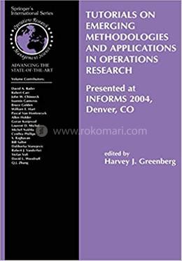 Tutorials on Emerging Methodologies and Applications in Operations Research