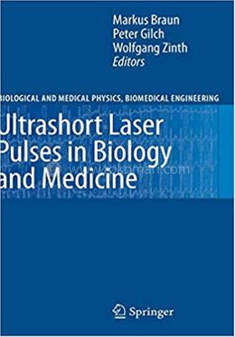 Ultrashort Laser Pulses in Biology and Medicine