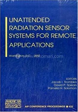 Unattended Radiation Sensor Systems for Remote Applications