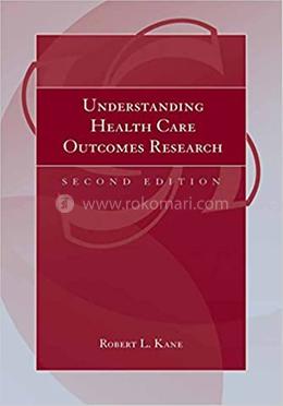 Understanding Health Care Outcomes Research
