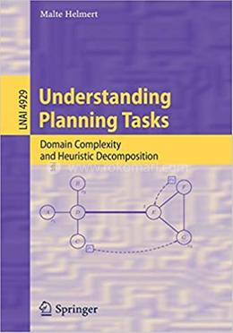Understanding Planning Tasks - Lecture Notes in Computer Science: 4929