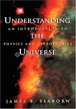 Understanding the Universe