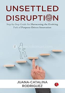 Unsettled Disruption
