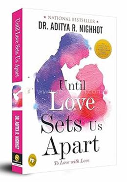 Until Love Sets Us Apart