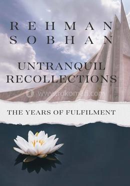 Untranquil Recollections 