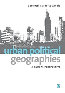 Urban Political Geographies: A Global Perspective