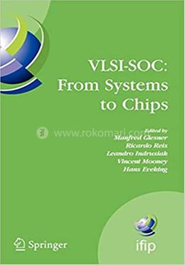 VLSI-SOC: From Systems to Chips - VLSI-SoC - in Information and Communication Technology