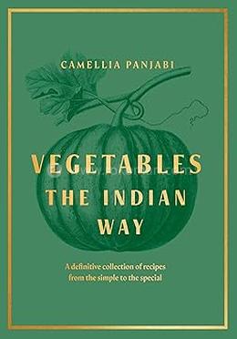 Vegetables: The Indian Way