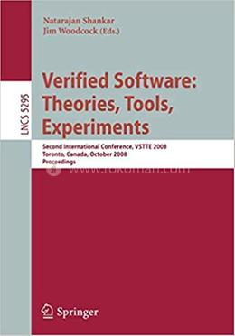 Verified Software: Theories, Tools, Experiments