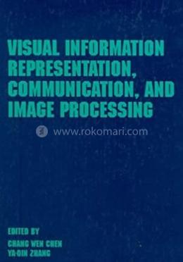 Visual Information Representation, Communication, and Image Processing