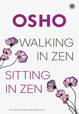 Walking in Zen, Sitting in Zen
