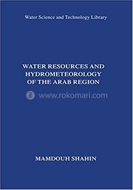 Water Resources and Hydrometeorology of the Arab Region