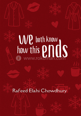 We Both Know How This Ends