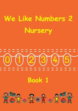 We Like Numbers Book-1(Offset) - Farhana Malek এর প্রচ্ছদ