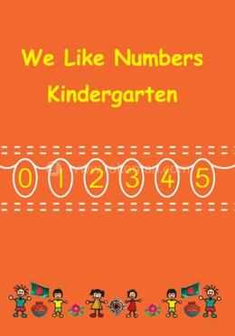 We Like Numbers Kindergarten