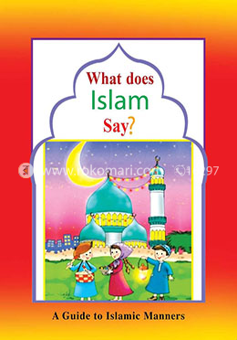What Does Islam Say?
