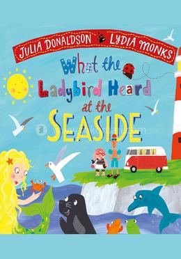 What the Ladybird Heard at the Seaside