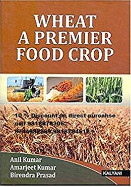 Wheat A Premier Food Crop