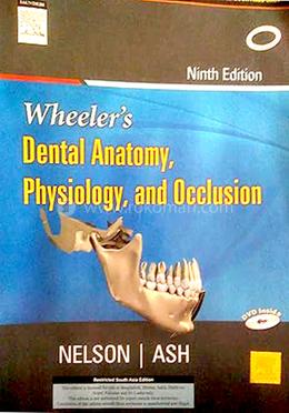 Wheeler's Dental Anatomy, Physiology And Occlusion 