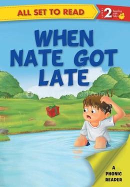 When Nate Got Late : Level 2