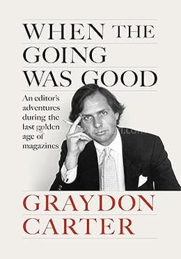 When the Going Was Good 