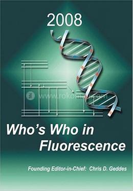 Who's Who in Fluorescence 2008