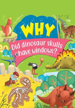 Why Did dinosaur skulls have windows?
