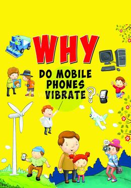 Why Do Mobile Phones Vibrate?