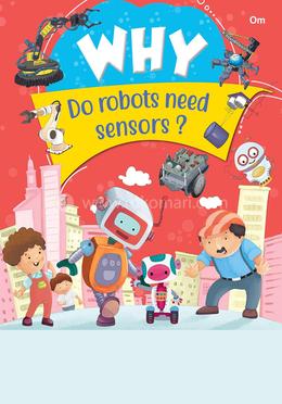 Why Do robots need sensors?