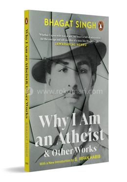 Why I Am an Atheist and Other Works 