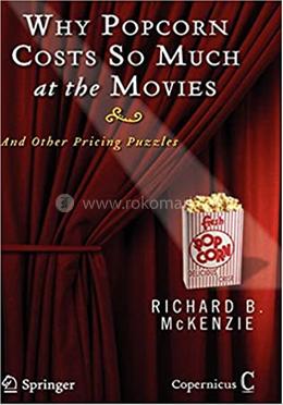 Why Popcorn Costs So Much at the Movies