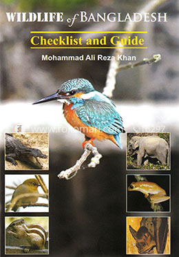 Wildlife of Bangladesh Checklist and Guide 