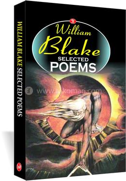 William Blake Selected Poems