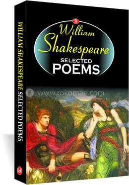 William Shakespeare Selected Poems