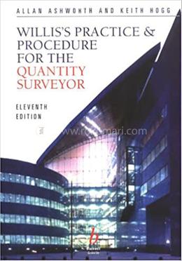 Willis′s Practice and Procedure for the Quantity Surveyor