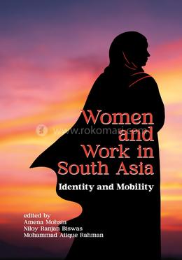 Women and Work in South Asia