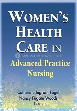 Women's Health Care in Advanced Practice Nursing