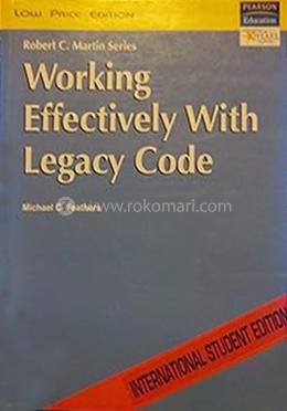 Working Effectively With Legacy Code