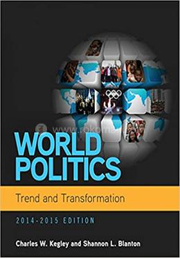 World Politics: Trend and Transformation