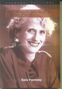 Writing In An Age Of Silence