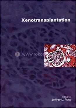 Xenotransplantation