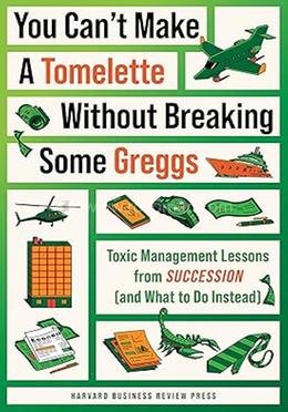 You Can't Make a Tomelette without Breaking Some Greggs