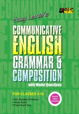 Young Learner's Communicative English Grammar and Composition With Model Questions - Class -9-10 image