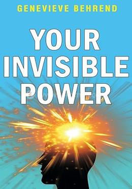 Your Invisible Power 