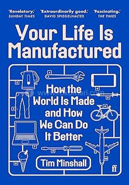 Your Life Is Manufactured 