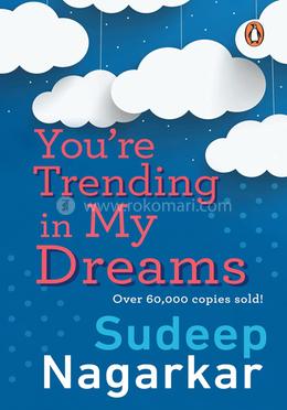 You're Trending in my Dreams