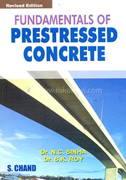Fundamentals of Pre-Stressed Concrete