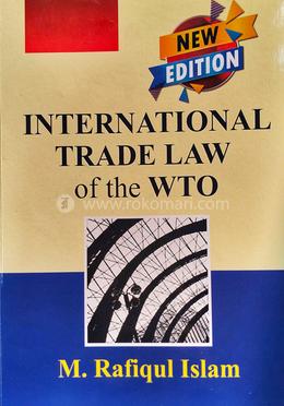 International Trade Law Of The WTO