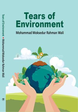 Tears of Environment